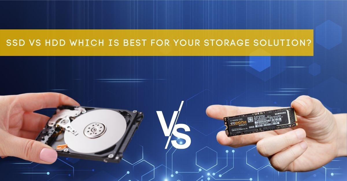 How to Optimize Your Storage with SSDs vs HDDs